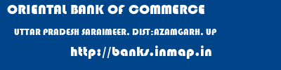 ORIENTAL BANK OF COMMERCE  UTTAR PRADESH SARAIMEER, DIST:AZAMGARH, UP    banks information 